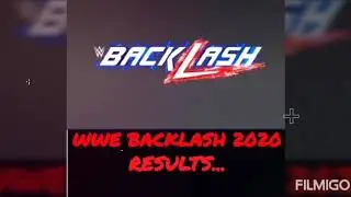 #WWE BACKLASH 2020 RESULTS.......
