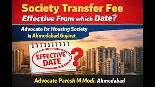Society Transfer Fee Effective From which Date? Advocate for Housing society 