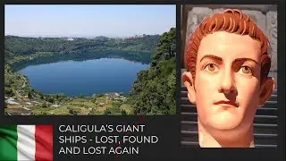 Caligula&rsquo;s giant ships - lost, found and lost again