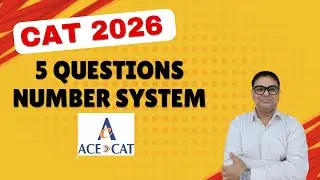 FIVE QUESTIONS ON NUMBER SYSTEM | CAT 2026 | Number System For CAT 2026 | Number System #cat2026