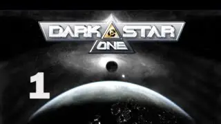 Darkstar One ✵ Снова в невесомости ✵ Часть 1