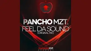 Feel Da Sound (Original Mix)
