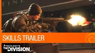 Tom Clancy&rsquo;s The Division - Skills Trailer | Ubisoft [NA]