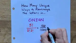 How many unique ways to Rearrange the Letters in ONION?