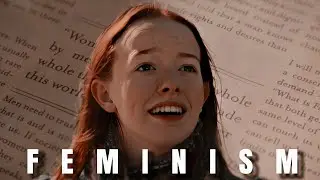 FEMINISM - Anne with an E || #RenewAnneWithAnE