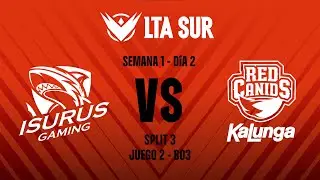 ISG vs RED | LTA SUR Split 3 | Pick and Play | S1D2 | Partida 2