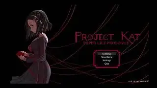 Project Kat (Paper Lily Prologue)