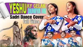YESHU AY GELAK | JADA MAHINA | SADRI CHRISTIAN DANCE VIDEO 2026 | AKT GOSPEL |
