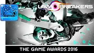 LawBreakers - Трейлер с THE GAME AWARDS 2016