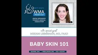 Podcast: Baby Skin 101 with Miriam R. Lieberman, MD, FAAD