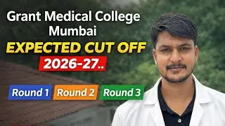 Grant medical college mumbai & j.j. hospital  MBBS Category wise expected cut off 2026-27.gmc mumbai