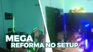 🔥 UNBOXING + MEGA REFORMA NO SETUP! Transformei TODO o meu cen&aacute;rio 🔥
