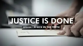 Justice is Done - Episode 1