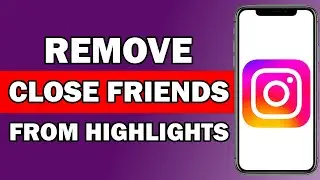 How To Remove Close Friends List On Instagram Highlights | Delete close friends from highlights