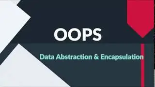 Object Oriented Programming |  IPU Engineering Sem 4 | Data Abstraction & Encapsulation