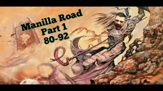 Manilla Road Retrospective Part 1