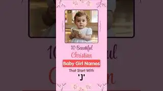 10 Meaningful Christian Baby Girl Names With Meanings