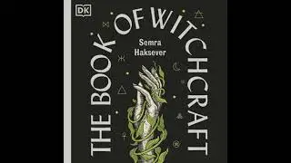 Book of Witchcraft: The Complete Guide - Semra Haksever