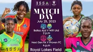 LIVE: Next Gen vs Proven FC | ISSA Construction Reinas Cup Quarterfinals