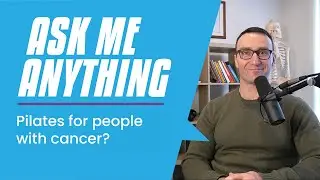 Pilates for people with cancer?