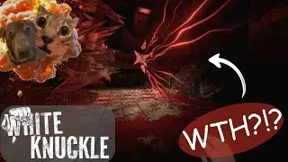 white knuckle update is crazy