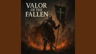Valor of the Fallen