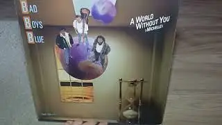 Bad Boys Blue - A World Without You 