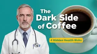 Is Coffee Secretly Shortening Your Life? | 4 Hidden Health Risks You Must Know