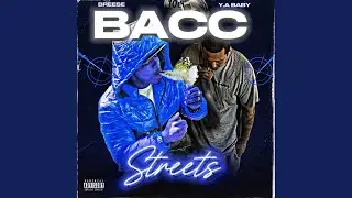 Bacc Streets (feat. YA BABY)