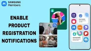 How To Enable Product Registration Notifications On Samsung Members App