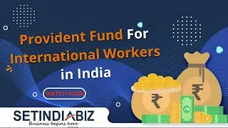 🌍 EPF for International Workers in India | Provident Fund Rules for Foreign Employees