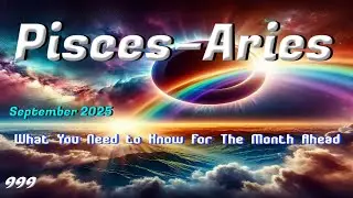 Pisces&ndash;Aries Cusp ♓♈ | September 2025 Tarot + Astrology Reading &ndash; What You NEED to Know!
