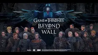 GAME OF THRONES BEYOND THE WALL ,Chapter-1 Boss, GUIDE  WALKTHROUGH [Android, iOS]
