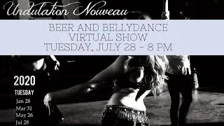 Undulation Nouveau ~ Beer and Bellydance ~ July 2020 ~ North Carolina Bellydancers
