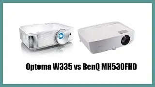 Optoma W335 vs BenQ MH530FHD