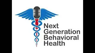 VA Provider Training with Dr. Pearl McGee-Vincent (Next Generation Behavioral Health Podcast)