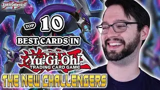 10 ЛУЧШИХ карт в The New Challengers! | Yu-Gi-Oh!