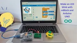 How to Make an LED Blink With MBlock and Arduino UNO &ndash; A Fun Project for Kids