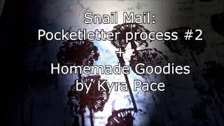 Snail Mail - Pocketletter Process #2 + Homemade Goodies
