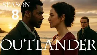 OUTLANDER Season 8 The Forbidden Love Story You Didn&rsquo;t See Coming