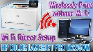 Как настроить Wi-Fi Direct на принтере HP Color LaserJet Pro M255dw. Беспроводная печать без сети...