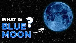 The Truth Behind the Rare Blue Moon Phenomenon Explained!
