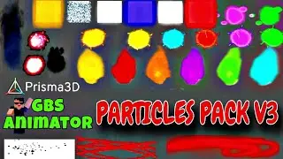 Particles pack V3 For Prisma 3D | GBS Animator | comeback 🔥