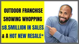 Outdoor Franchise showing WHOPPING $8.5million in sales & a Hot New Resale*