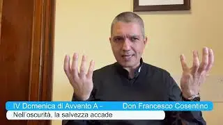 IV Domenica Avvento A - Nell’oscurità, la salvezza accade