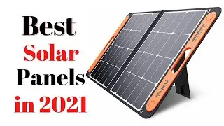 Top 5 BEST Solar Panels of [2021]