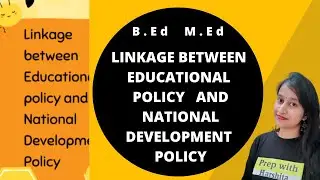 linkage between Educational Policy and National Development at secondary level