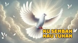 KU SEMBAH KAU TUHAN - W.M.F.Y