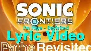 Sonic Frontiers || I'm Here with Kellin Quinn vocals