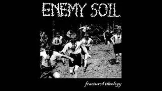 ENEMY SOIL - Fractured Theology CD (1998)